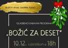 ODRŽAN GLAZBENO-ZABAVNI PROGRAM "BOŽIĆ ZA DESET"